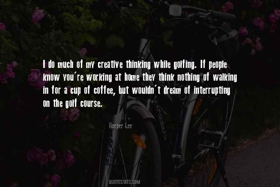 Quotes About Creative Thinking #302867