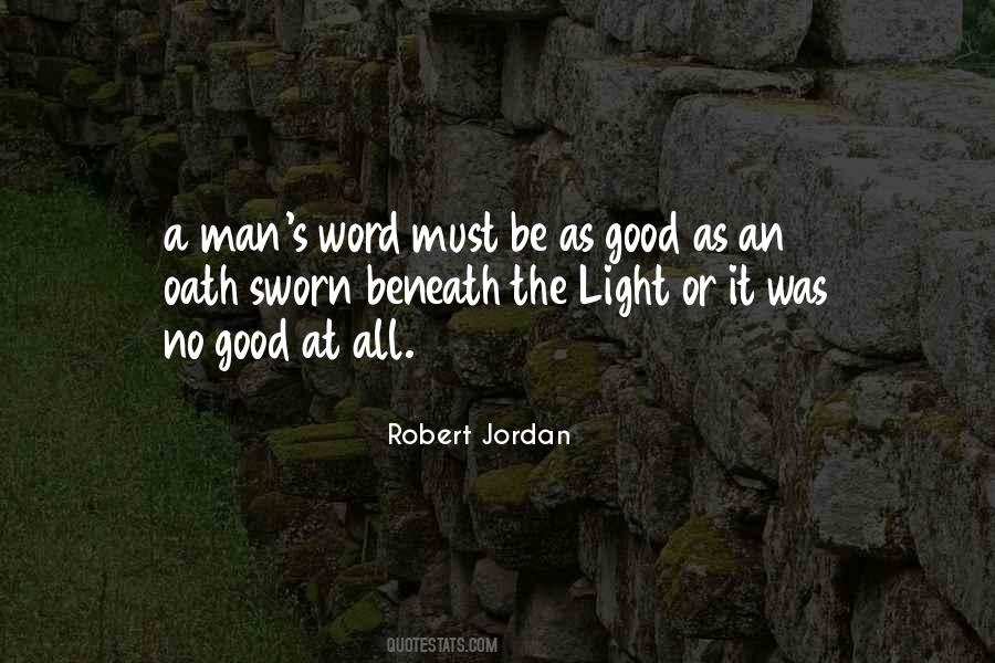 Quotes About A Man's Word #1005777