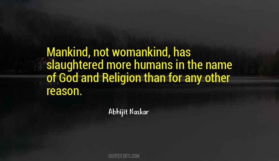 Quotes About Mankind And God #374352