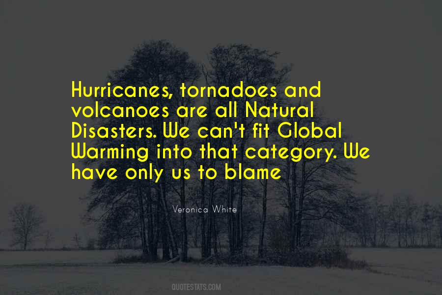 Tornadoes And Hurricanes Quotes #363836