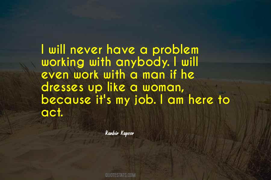 Quotes About A Working Man #749421