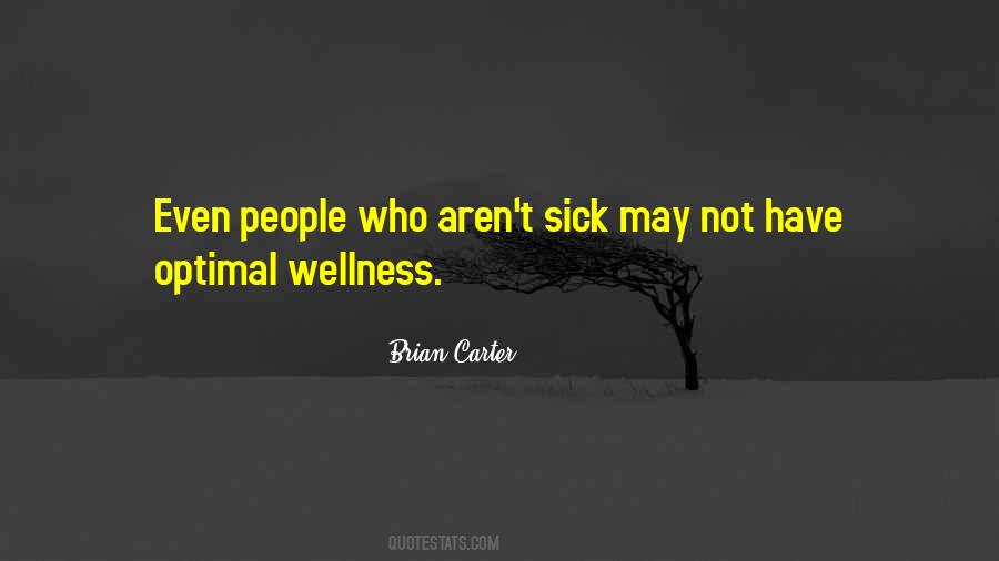 Quotes About Optimal Health #1201580