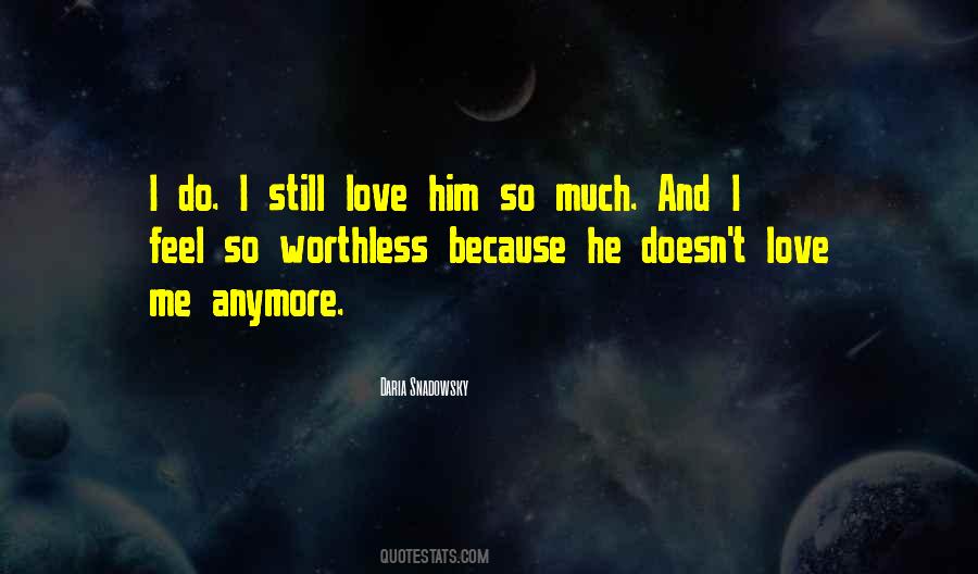 Quotes About Love Him #1373056