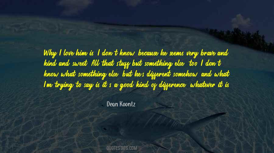 Quotes About Love Him #1455220