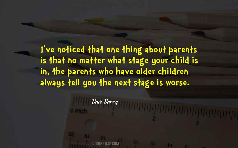 Tell Your Parents Quotes #1655755