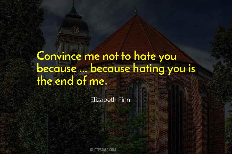 End Of Me Quotes #1116414