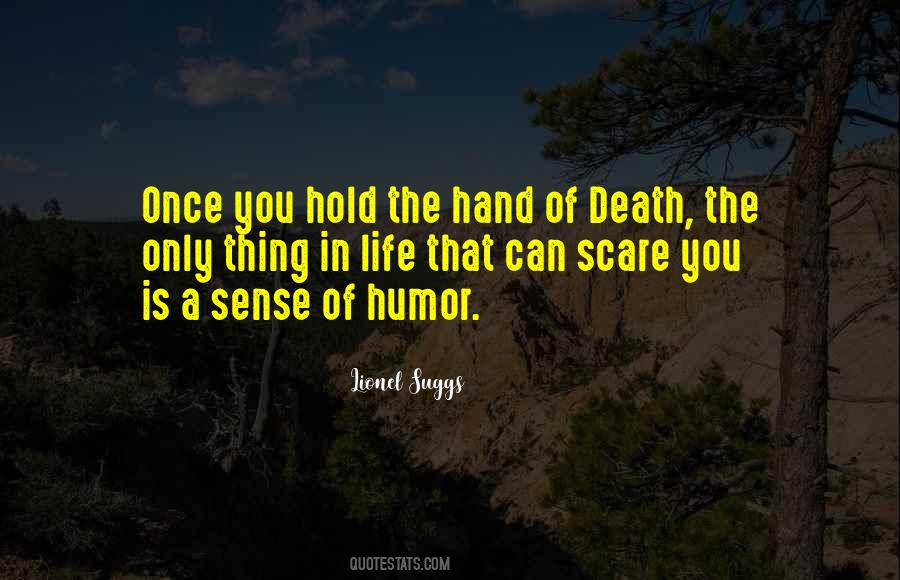 Death Life Humor Quotes #1510990