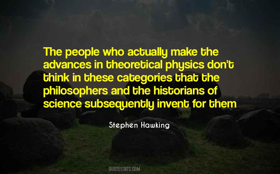 Quotes About Theoretical Physics #1579520