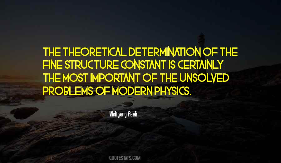 Quotes About Theoretical Physics #1605208