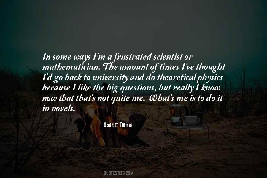 Quotes About Theoretical Physics #385949