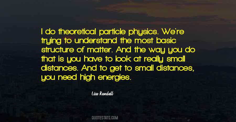 Quotes About Theoretical Physics #931272