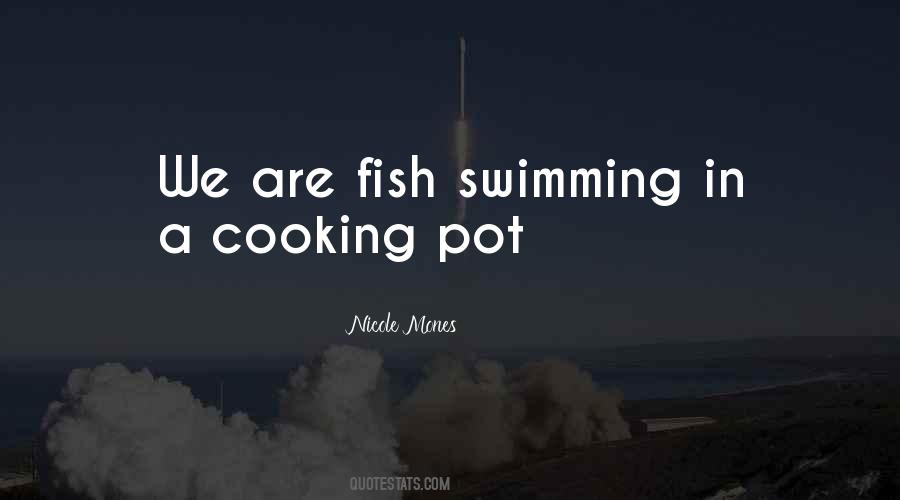 Quotes About Fish Swimming #1140742