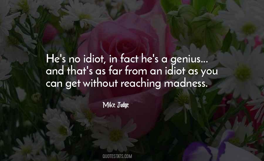 Quotes About Genius And Insanity #1314465