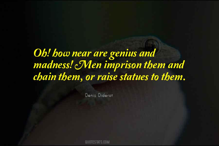 Quotes About Genius And Insanity #1349242