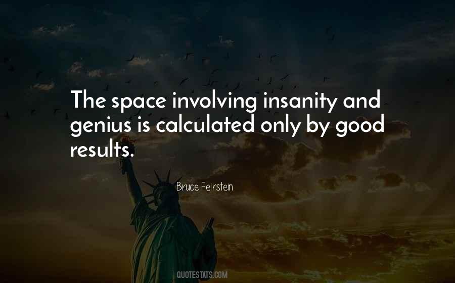 Quotes About Genius And Insanity #458973