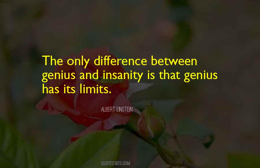 Quotes About Genius And Insanity #855258