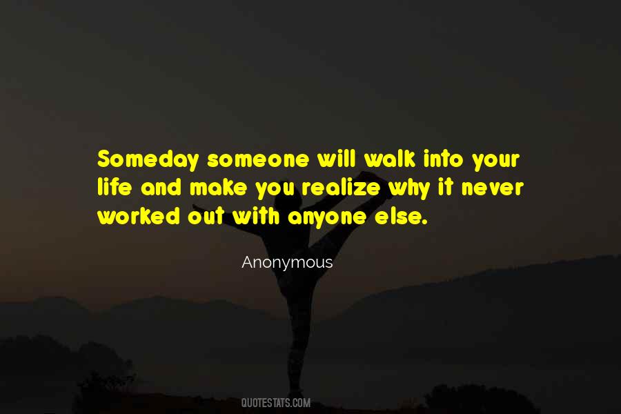Quotes About Someday You Will Realize #1385699 Quotes About Someday You Will Realize #1385699