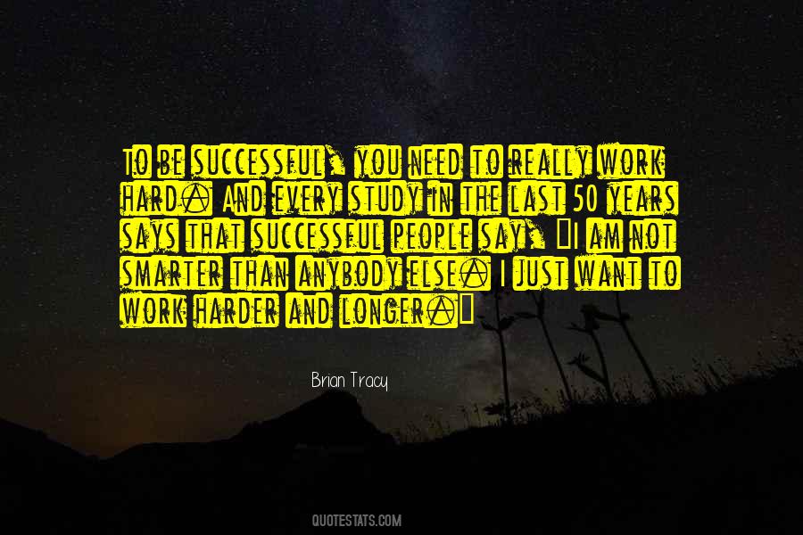 Study And Work Quotes #748610