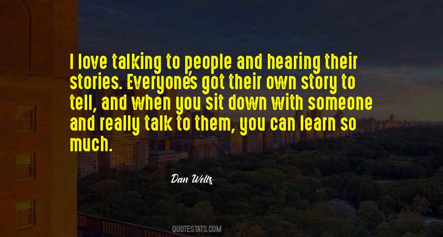 Quotes About Talking Down To Someone #1765107