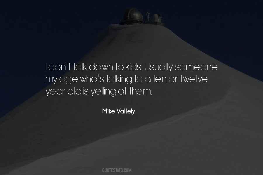 Quotes About Talking Down To Someone #716526