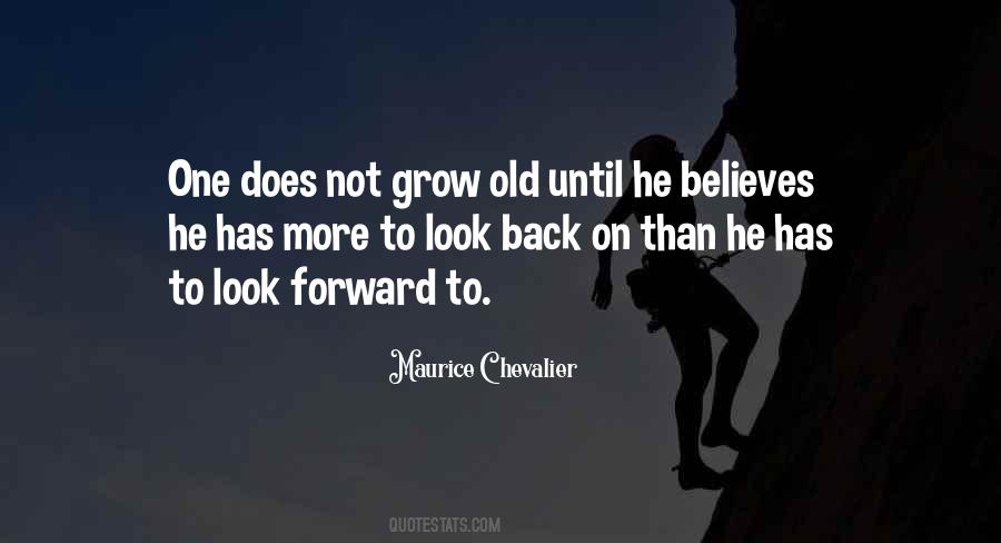 Do Not Grow Old Quotes #87101
