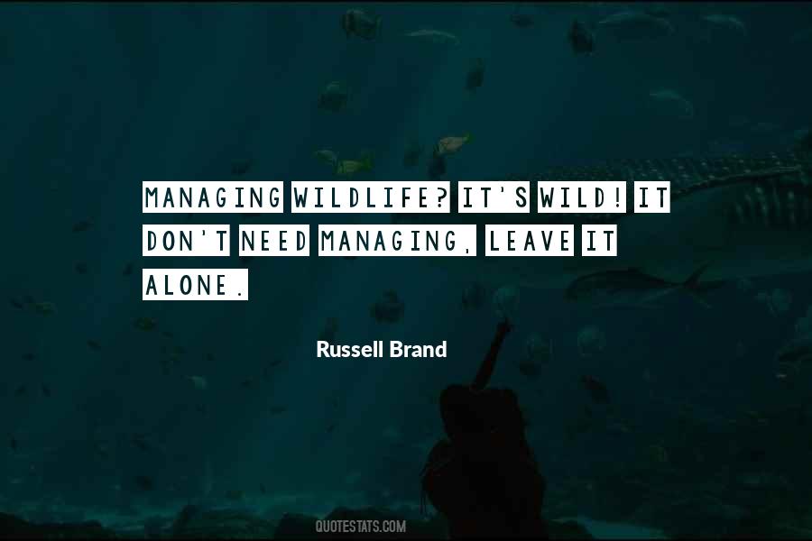 Leave Her Wild Quotes #1360115