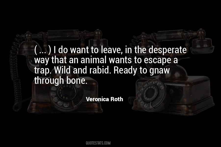 Leave Her Wild Quotes #208009