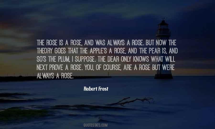 Quotes About Rose #1783048