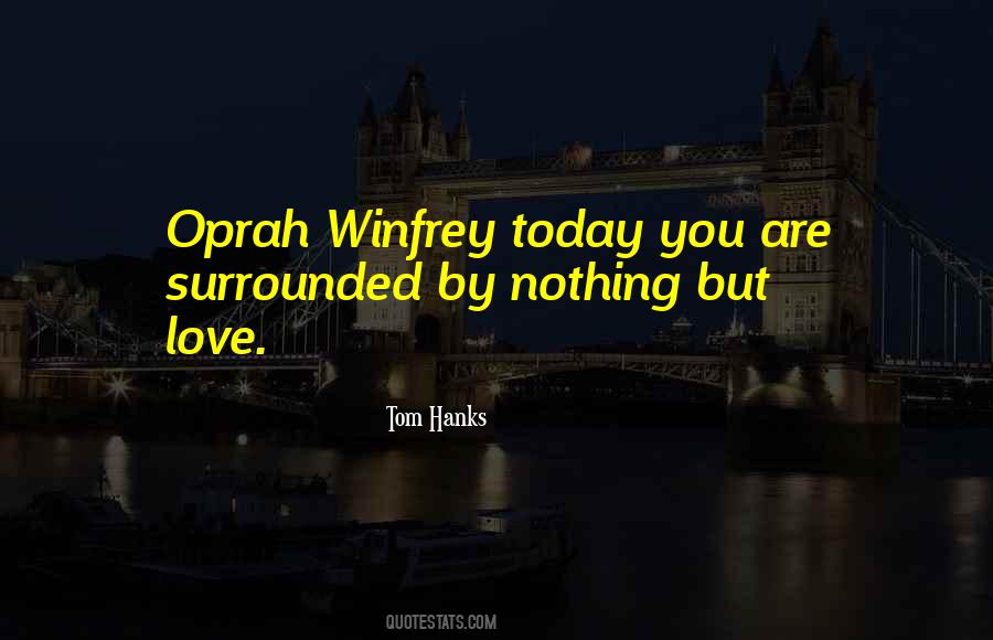 Quotes About Love By Oprah Winfrey #196193