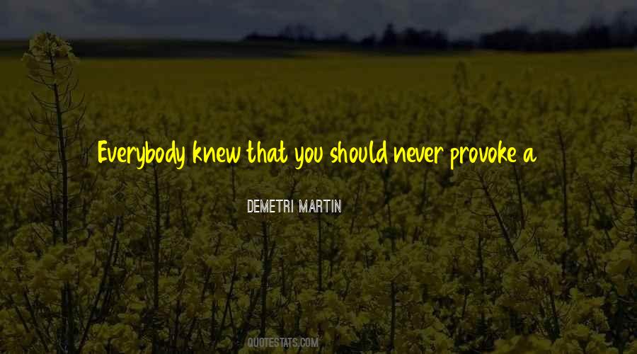 Provoke You Quotes #398918