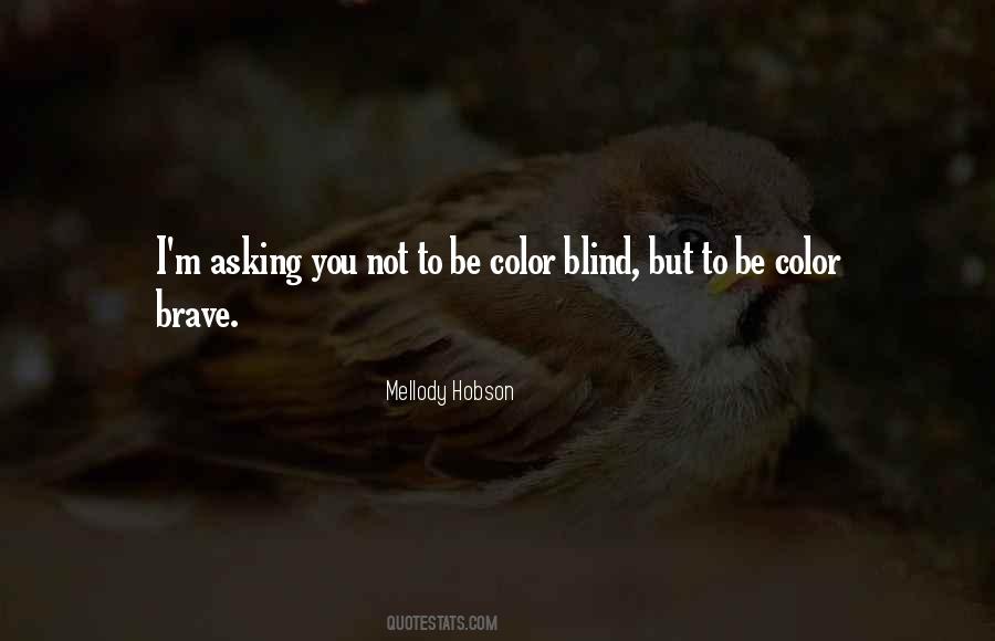 Quotes About Color Blind #1182229