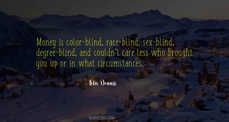 Quotes About Color Blind #246080