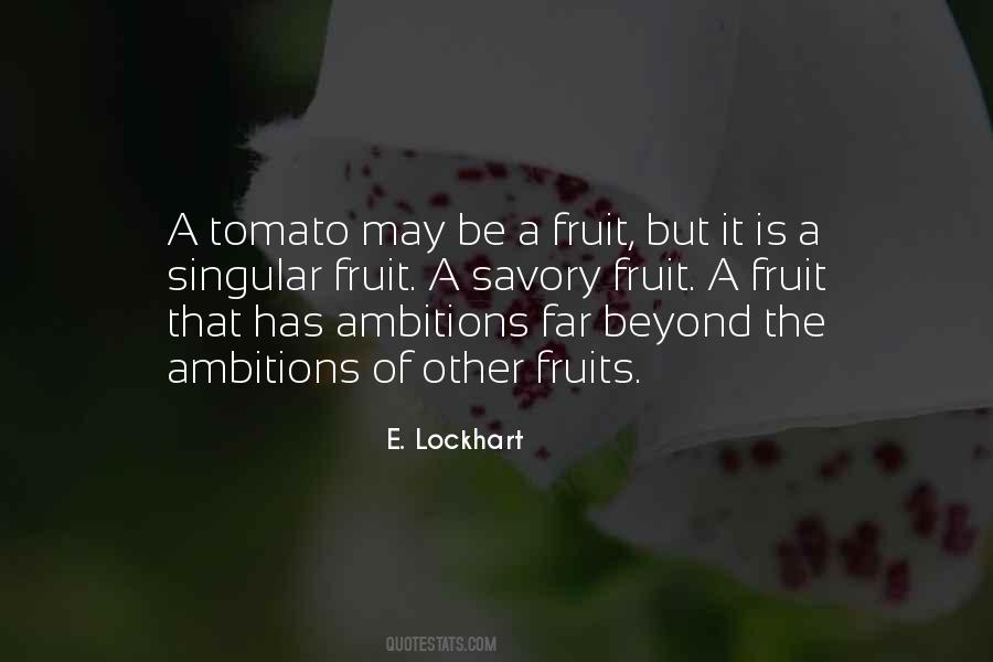 Quotes About Fruits #1407399