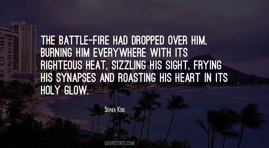 Quotes About The Heat Of Battle #1471308