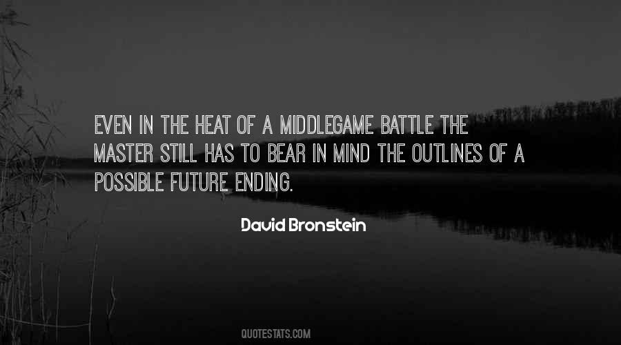 Quotes About The Heat Of Battle #830436