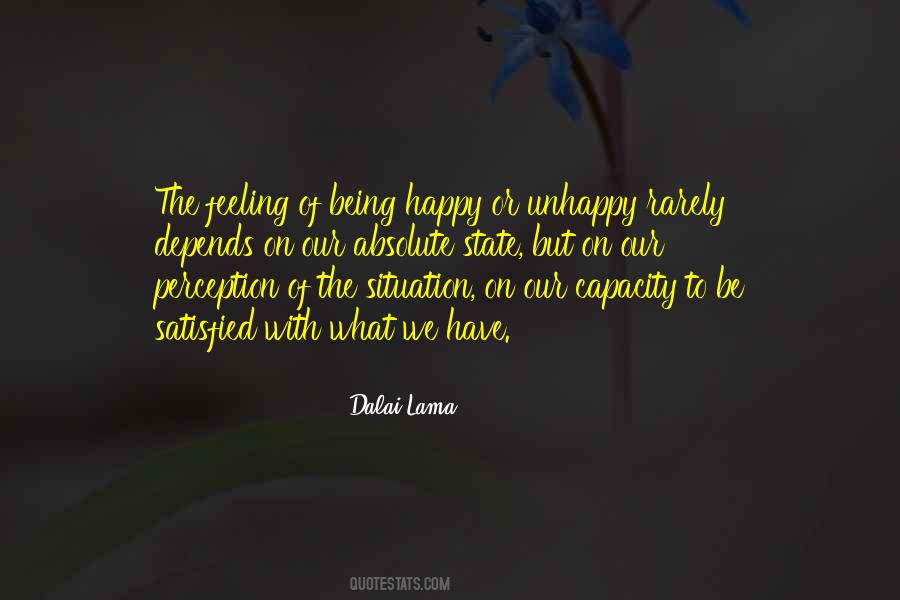 Quotes About Being Satisfied With What You Have #127144