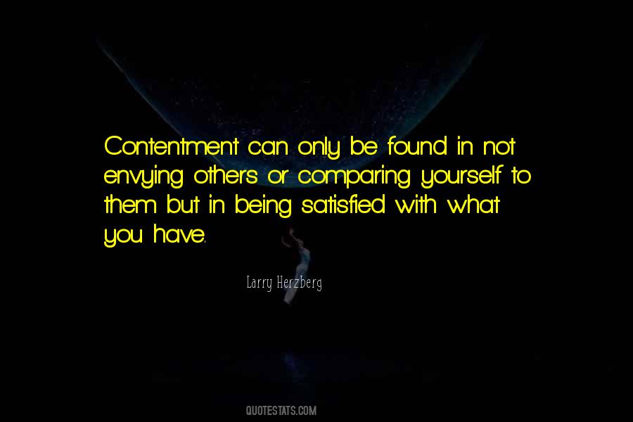 Quotes About Being Satisfied With What You Have #968498
