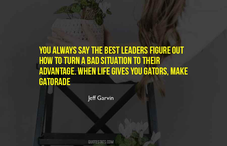 Quotes About The Best Leaders #1830487