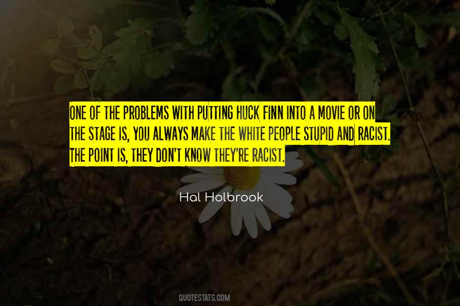 Racist White People Quotes #1794179