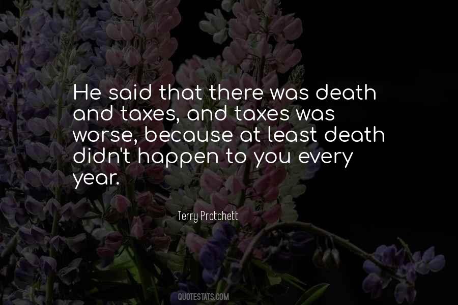Quotes About Death And Taxes #1764617