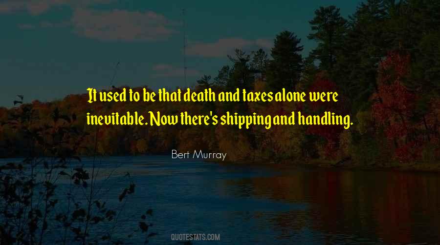 Quotes About Death And Taxes #277464
