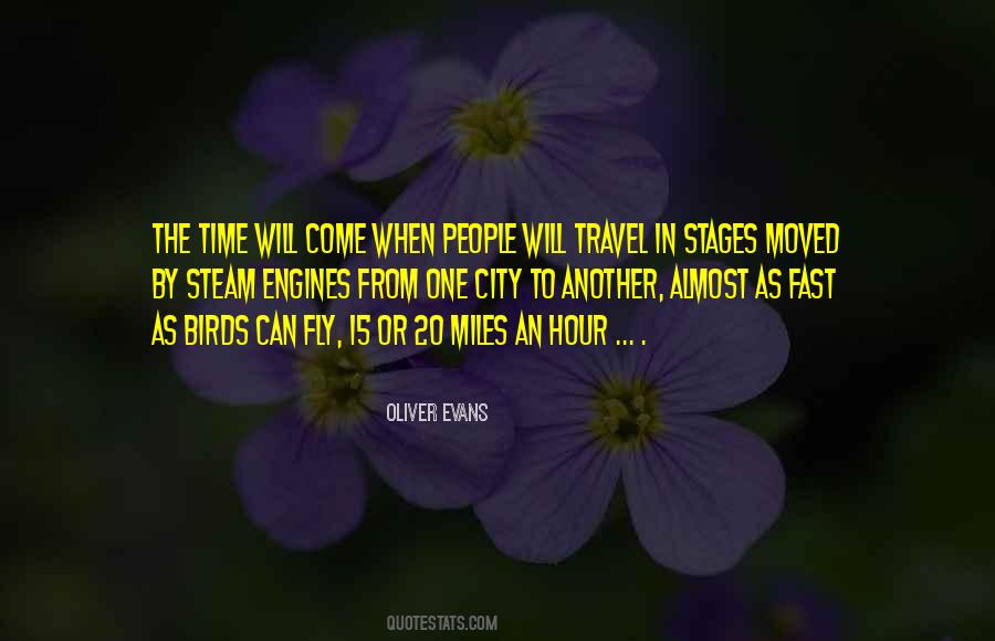 Quotes About The Time Will Come #1421107