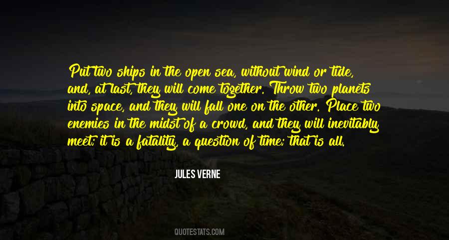 Quotes About The Time Will Come #37335