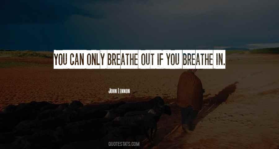 Breathe In Quotes #1791473