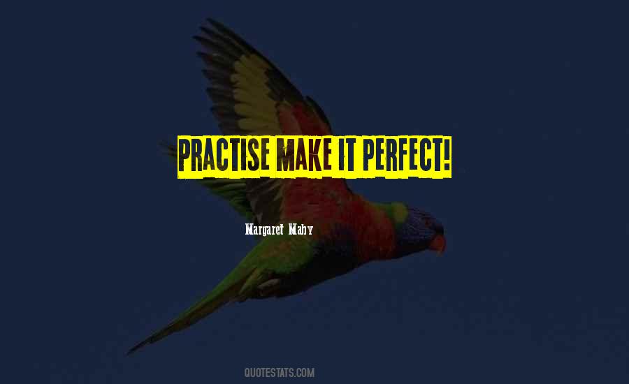 Quotes About Practise #106382