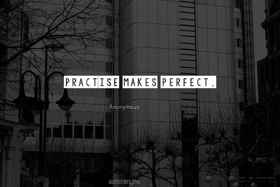 Quotes About Practise #218427