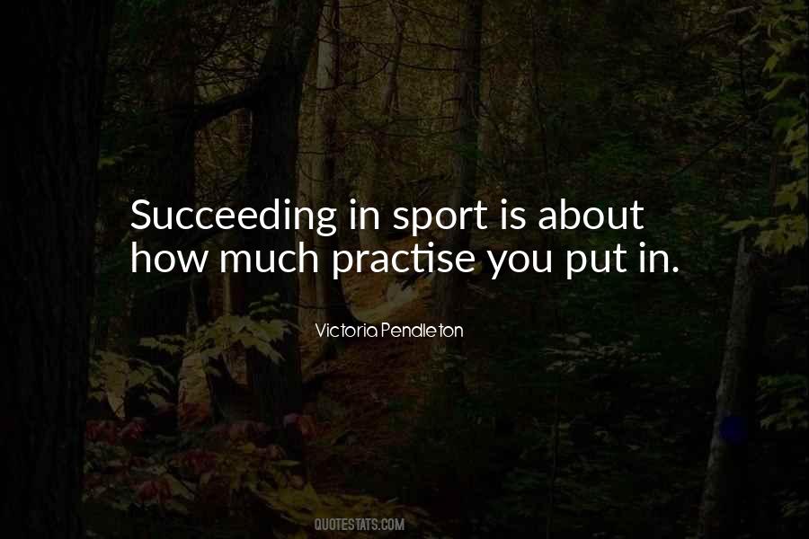 Quotes About Practise #797889