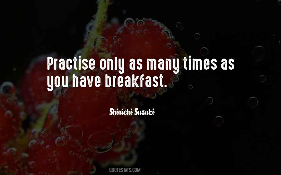 Quotes About Practise #915079