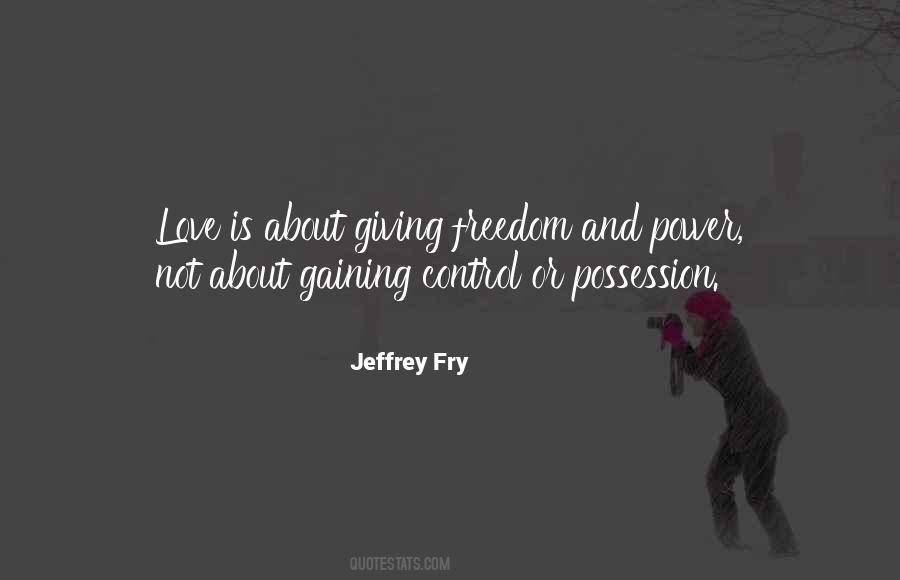 Quotes About Possession And Love #1130329