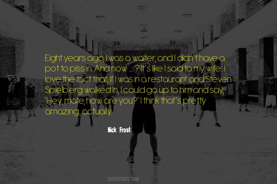 Say That I Love Quotes #10637